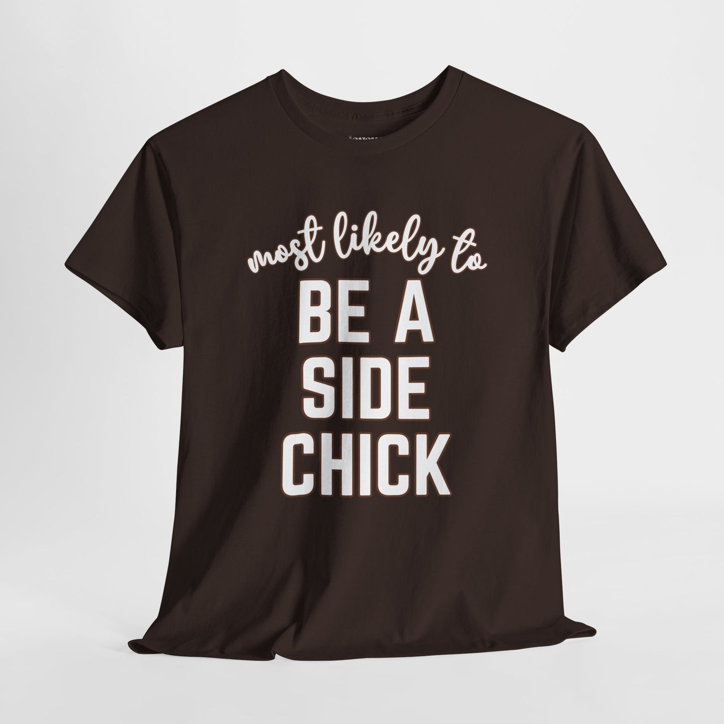 Funny Thanksgiving Shirt - Most likely to Be a Side Chick Heavy Cotton Tee