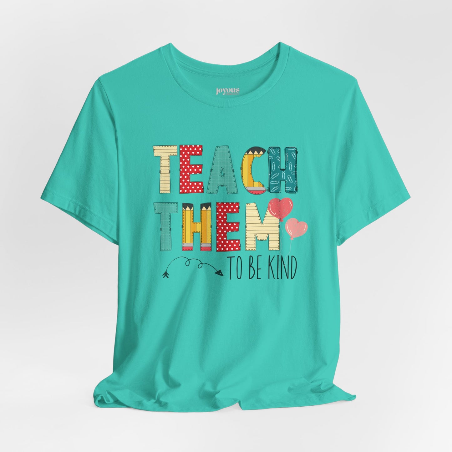 Teach Them to Be Kind Teacher Soft Cotton Tee