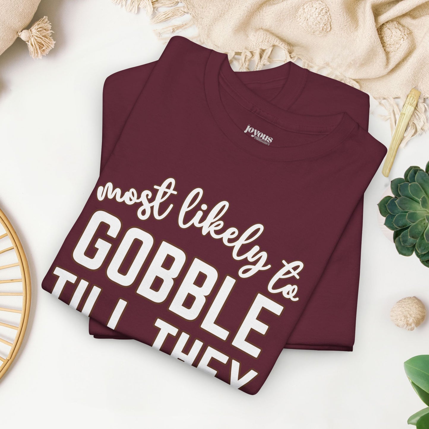 Funny Thanksgiving Shirt - Most Likely To Gobble till They Wobble Heavy Cotton Tee