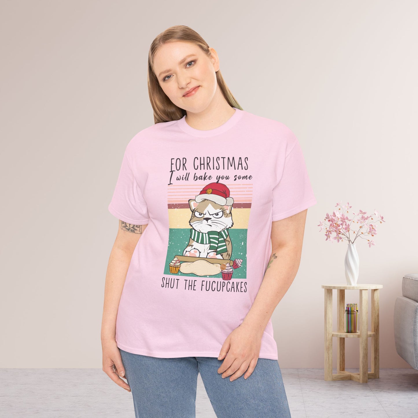 For Christmas I Will Bake You Some Shut The Fucupcakes Funny Cat Christmas Heavy Cotton Tee - Cat Lovers Christmas Gift