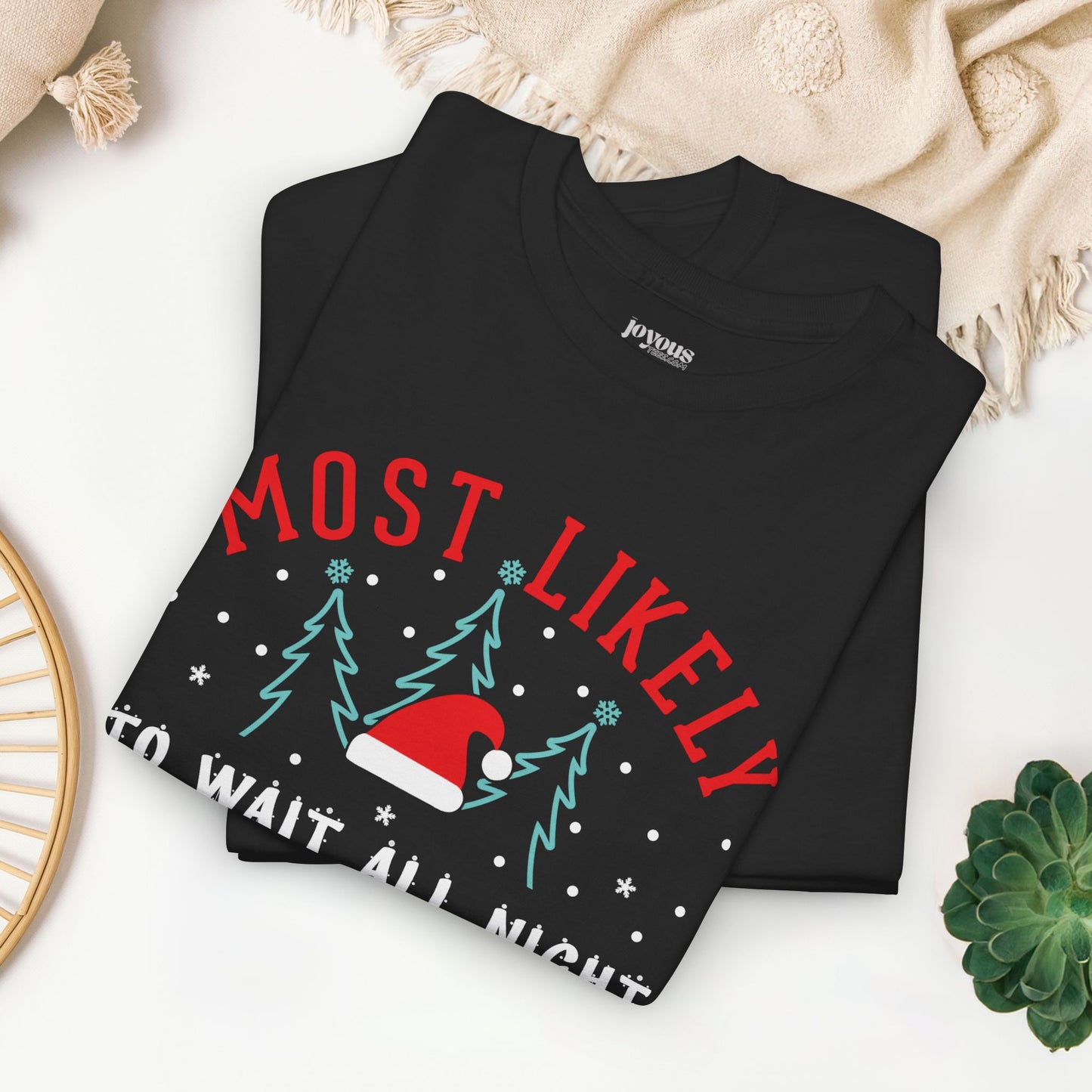 Most Likely To Wait All Night for Santa Funny Christmas Shirt - Matching Family Christmas Heavy Cotton Tee