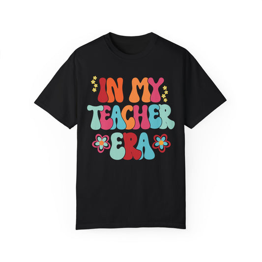 In My Teacher Era Comfort Colors Teacher Shirt