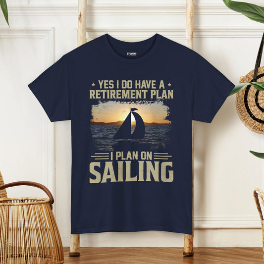 I Plan on Sailing T-Shirt Funny Unisex Sailing Heavy Cotton Tee