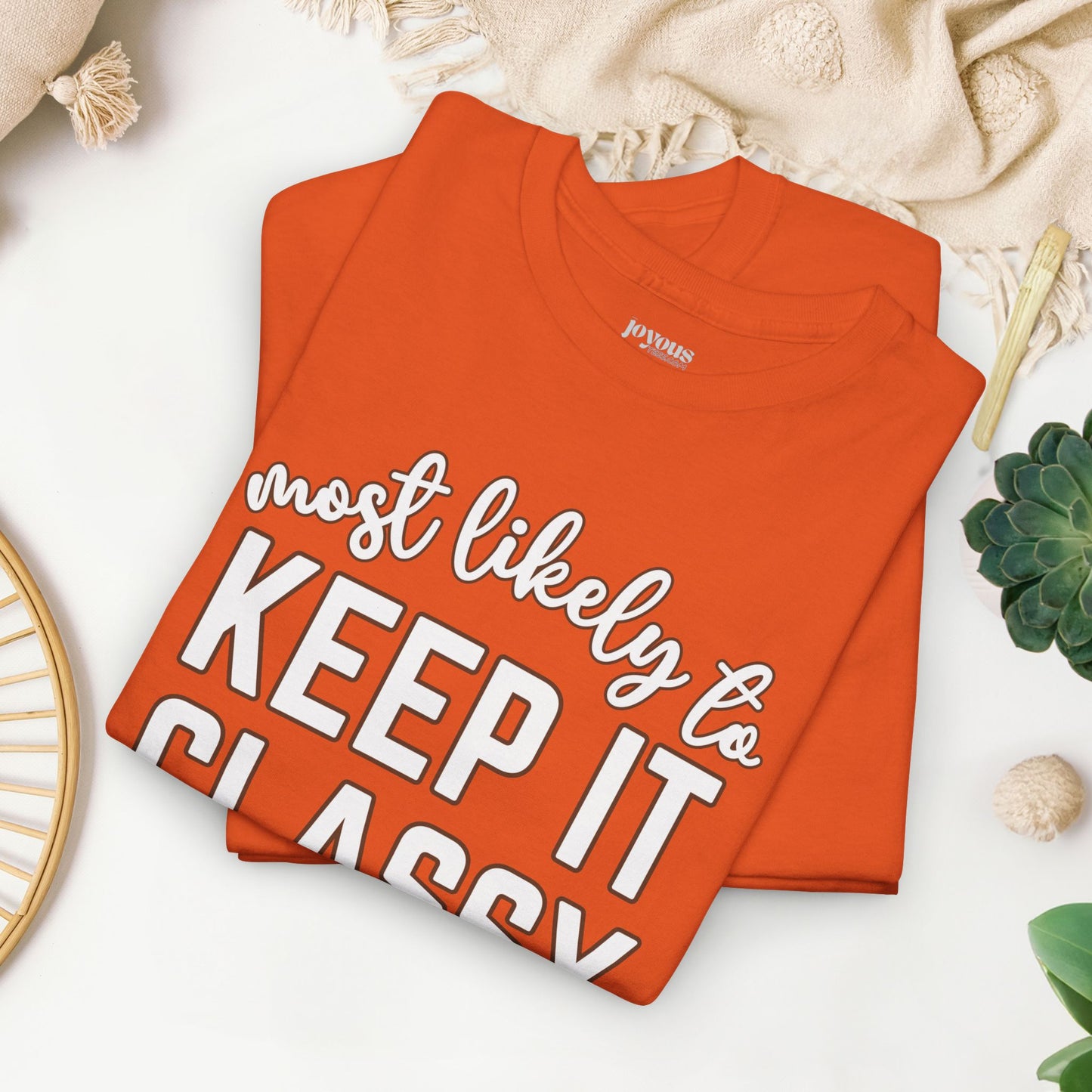 Funny Thanksgiving Shirt - Most Likely To Keep It Classy Heavy Cotton Tee