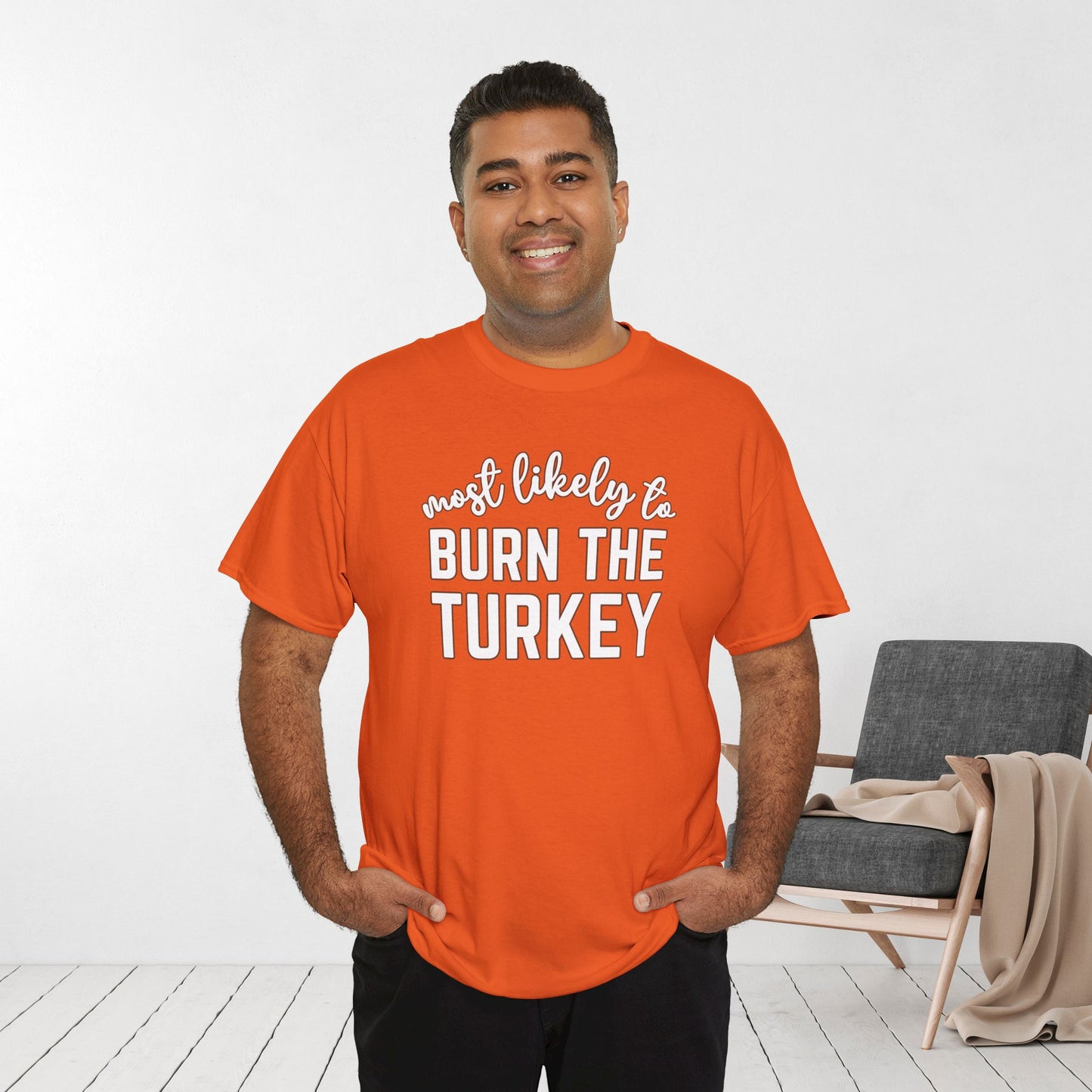 Funny Thanksgiving Shirt - Most likely to Burn the Turkey Heavy Cotton Tee