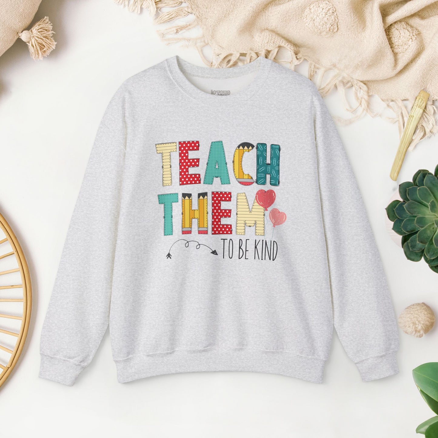 Teach Them To Be Kind Teacher Sweatshirt