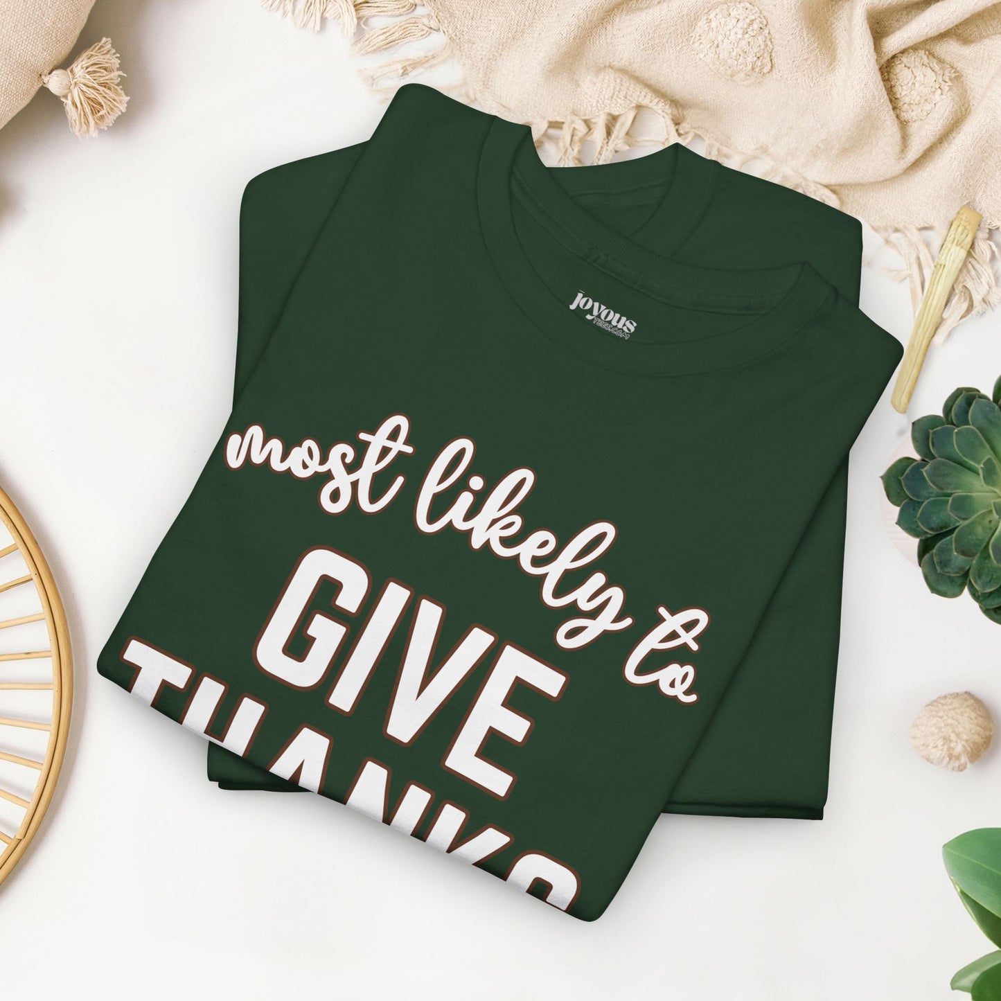 Funny Thanksgiving Shirt - Most Likely To Give Thanks Heavy Cotton Tee