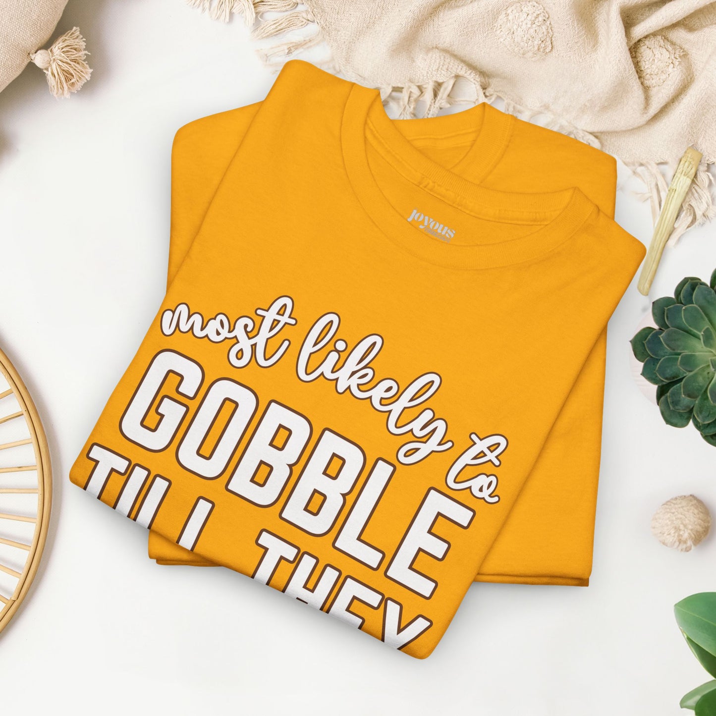 Funny Thanksgiving Shirt - Most Likely To Gobble till They Wobble Heavy Cotton Tee