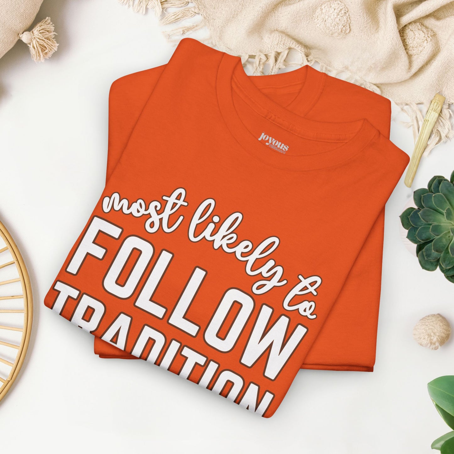 Funny Thanksgiving Shirt - Most Likely To Follow Tradition Heavy Cotton Tee