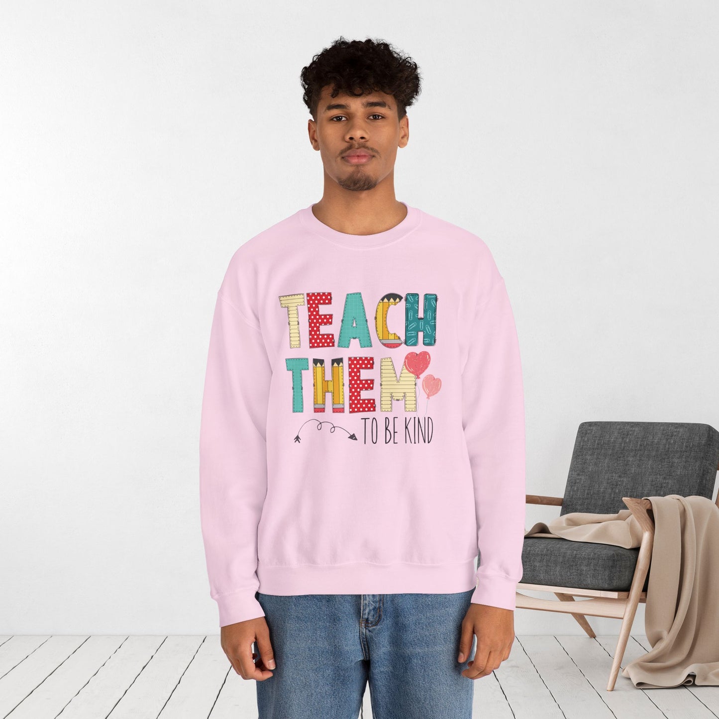 Teach Them To Be Kind Teacher Sweatshirt