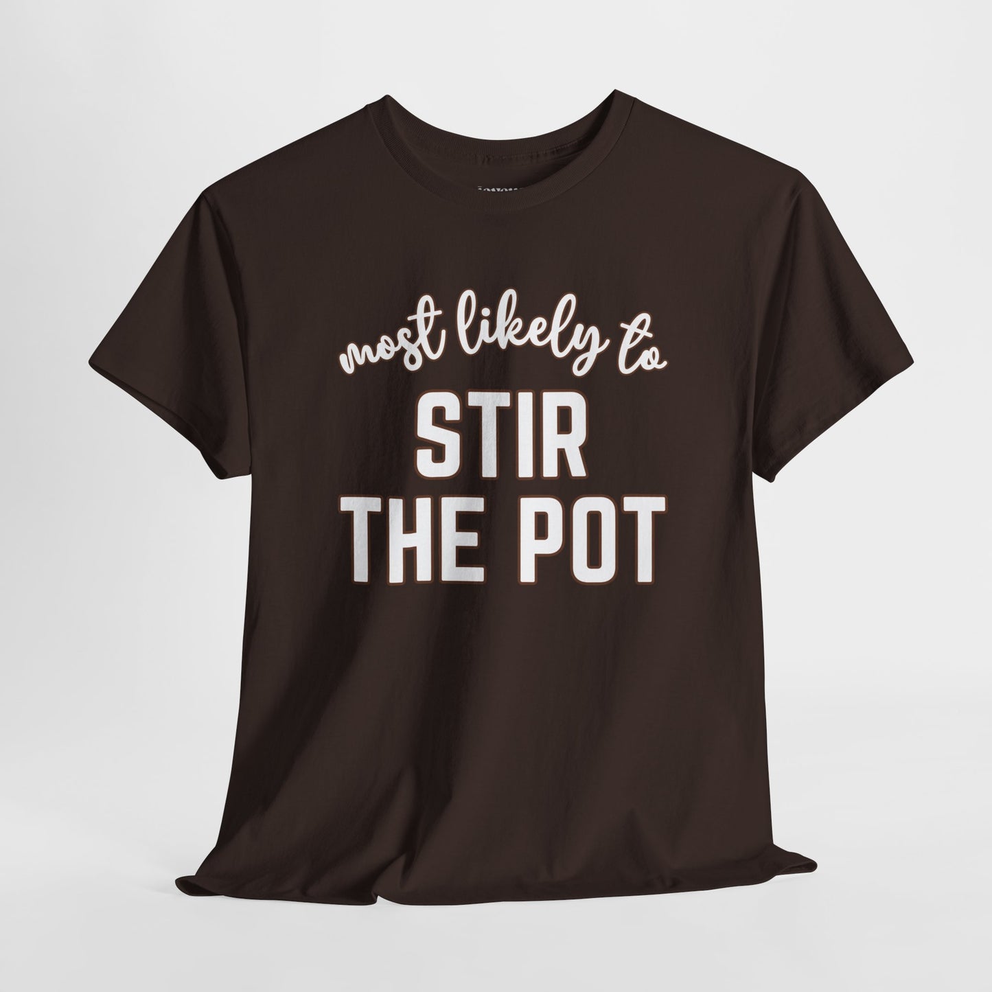 Funny Thanksgiving Shirt - Most likely to Stir the Pot Heavy Cotton Tee