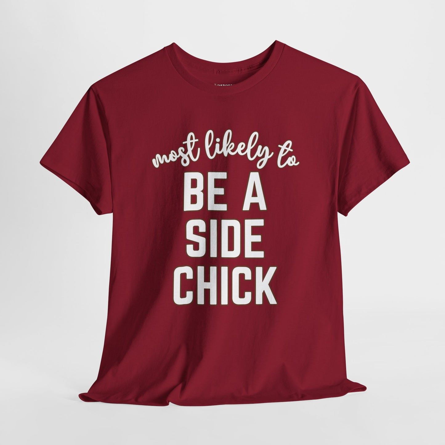 Funny Thanksgiving Shirt - Most likely to Be a Side Chick Heavy Cotton Tee