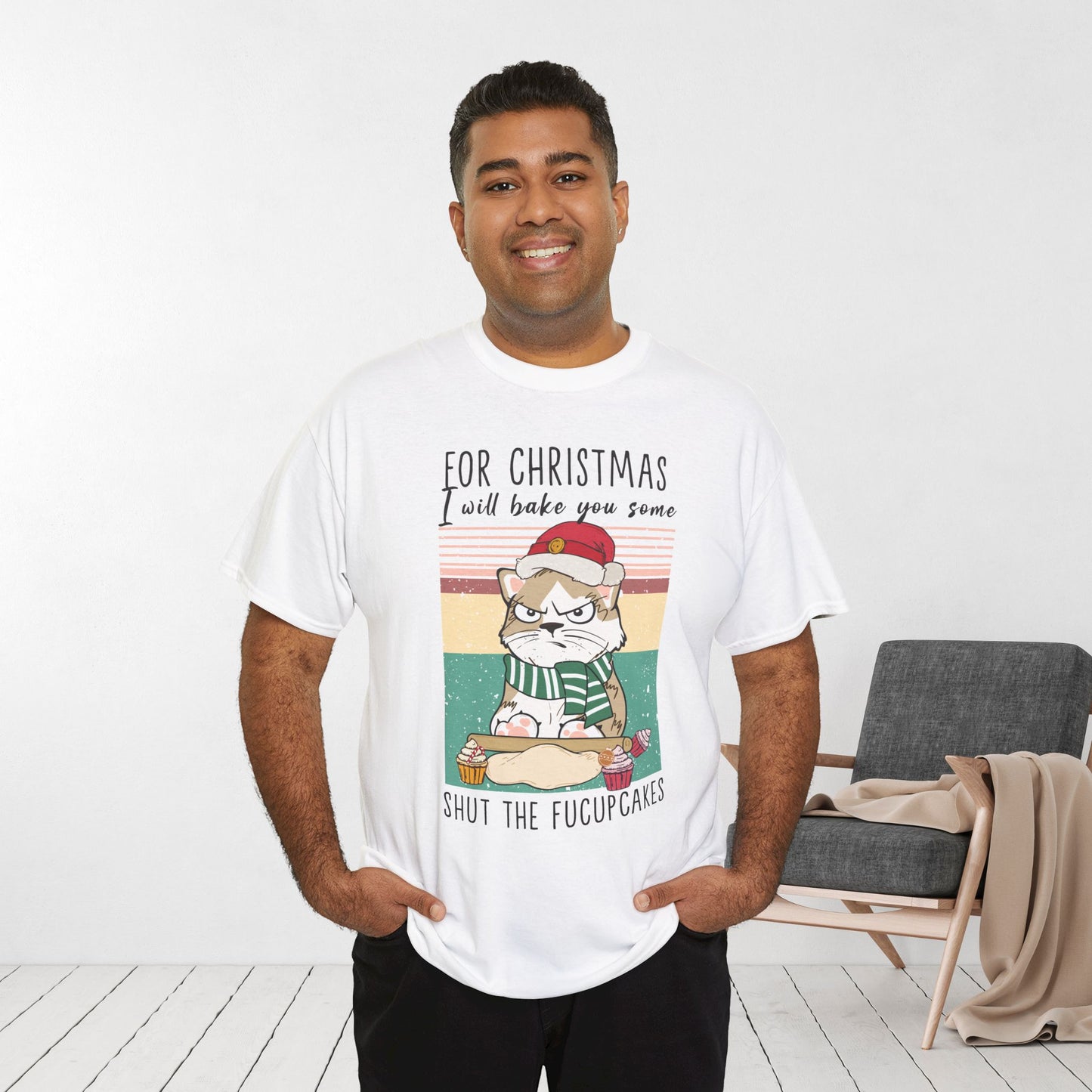 For Christmas I Will Bake You Some Shut The Fucupcakes Funny Cat Christmas Heavy Cotton Tee - Cat Lovers Christmas Gift