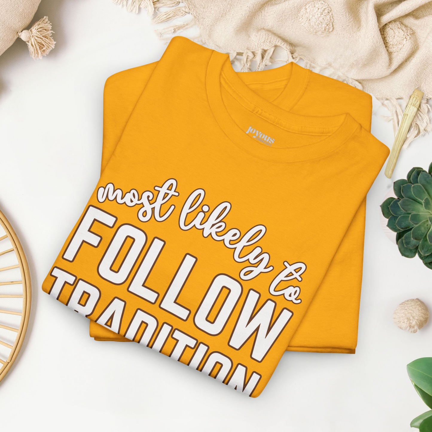 Funny Thanksgiving Shirt - Most Likely To Follow Tradition Heavy Cotton Tee