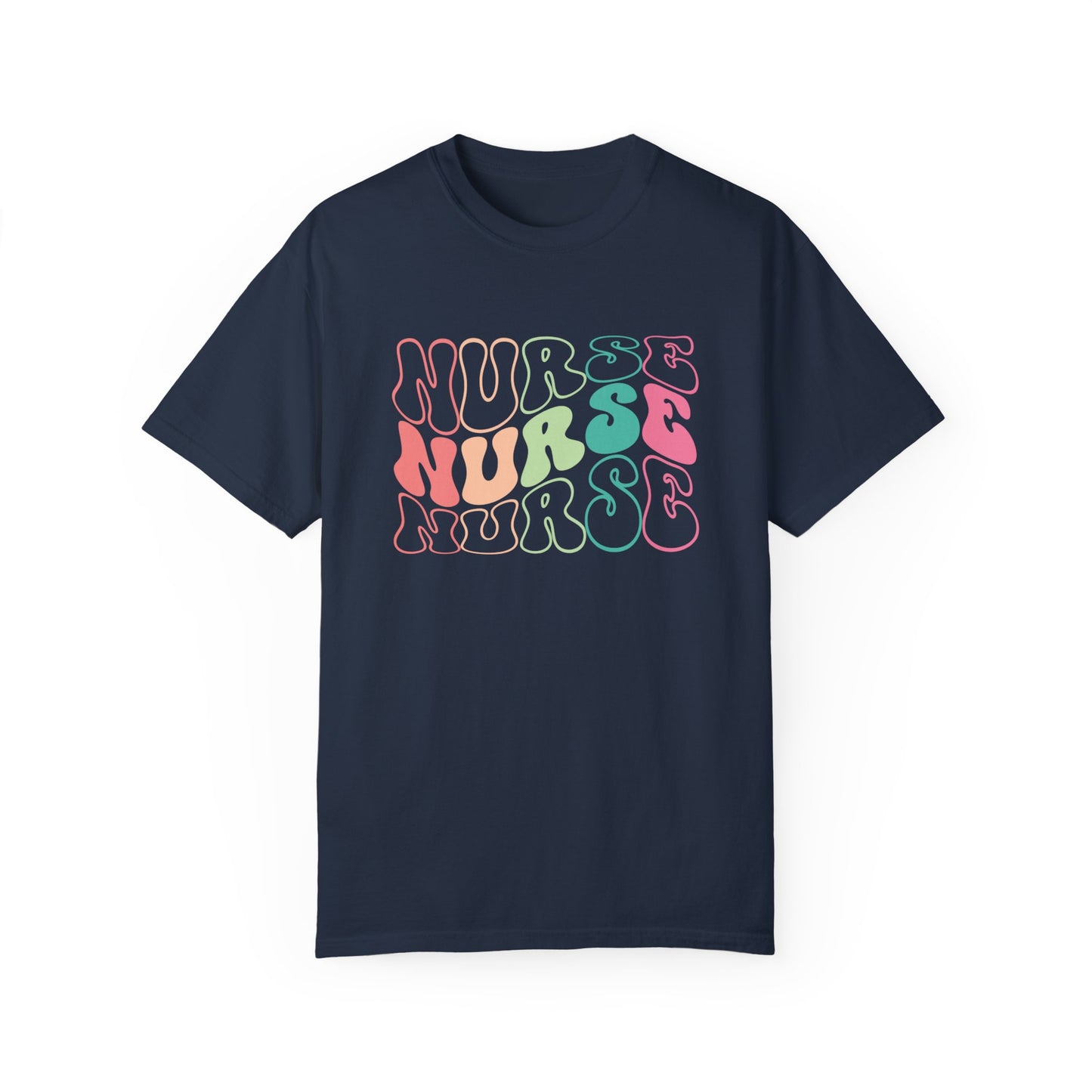 Groovy Colorful Comfort Colors Nurse Shirt