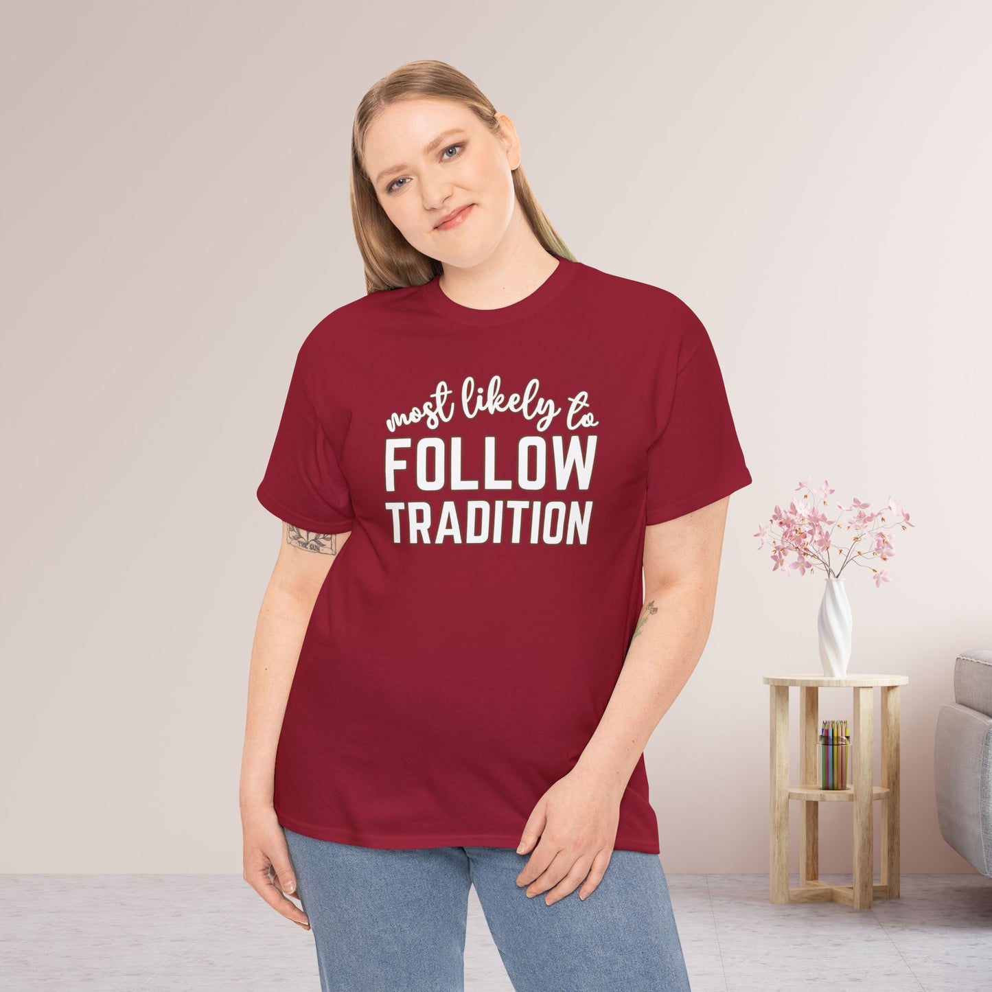 Funny Thanksgiving Shirt - Most Likely To Follow Tradition Heavy Cotton Tee