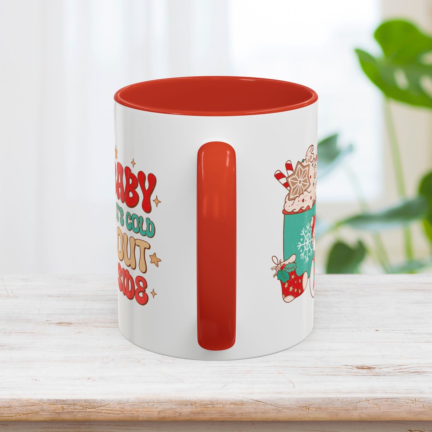 Baby It's Could Outside Christmas Mug - Best Christmas Gift