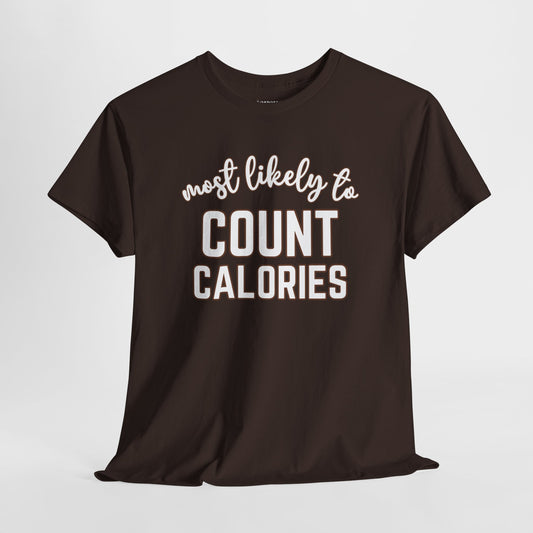 Funny Thanksgiving Shirt - Most Likely To Count Calories Heavy Cotton Tee