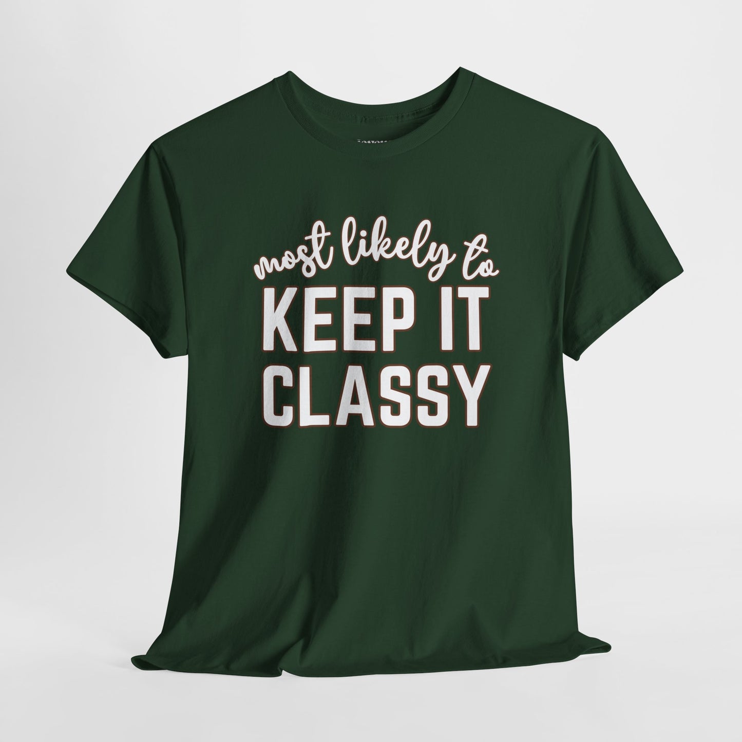 Funny Thanksgiving Shirt - Most Likely To Keep It Classy Heavy Cotton Tee