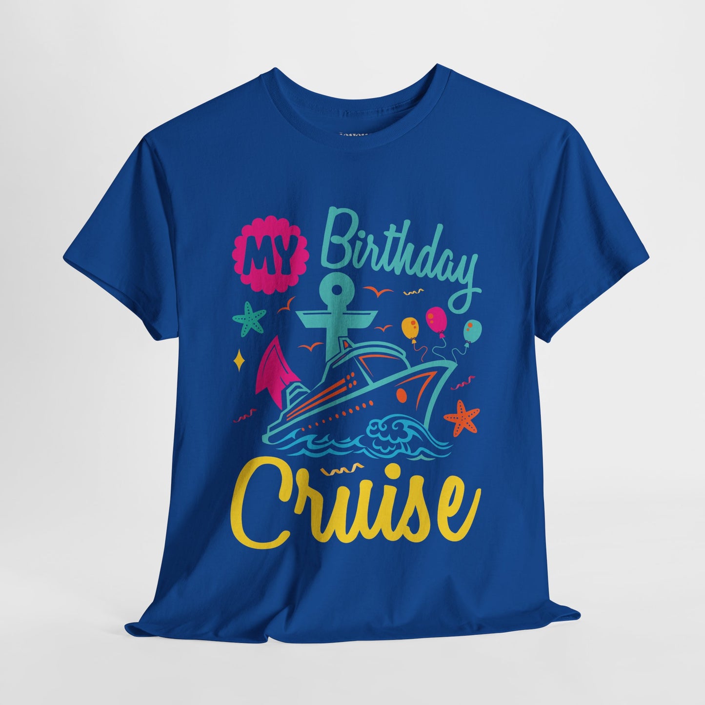 My Birthday Cruise Shirt - Family Cruise Vacation Heavy Cotton Tee