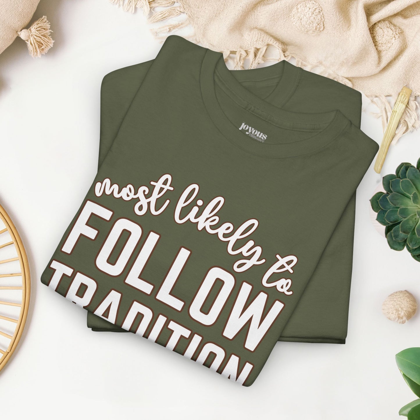 Funny Thanksgiving Shirt - Most Likely To Follow Tradition Heavy Cotton Tee