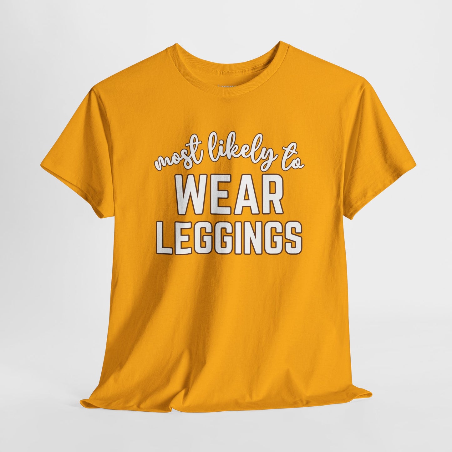 Funny Thanksgiving Shirt - Most Likely To Wear Leggings Heavy Cotton Tee