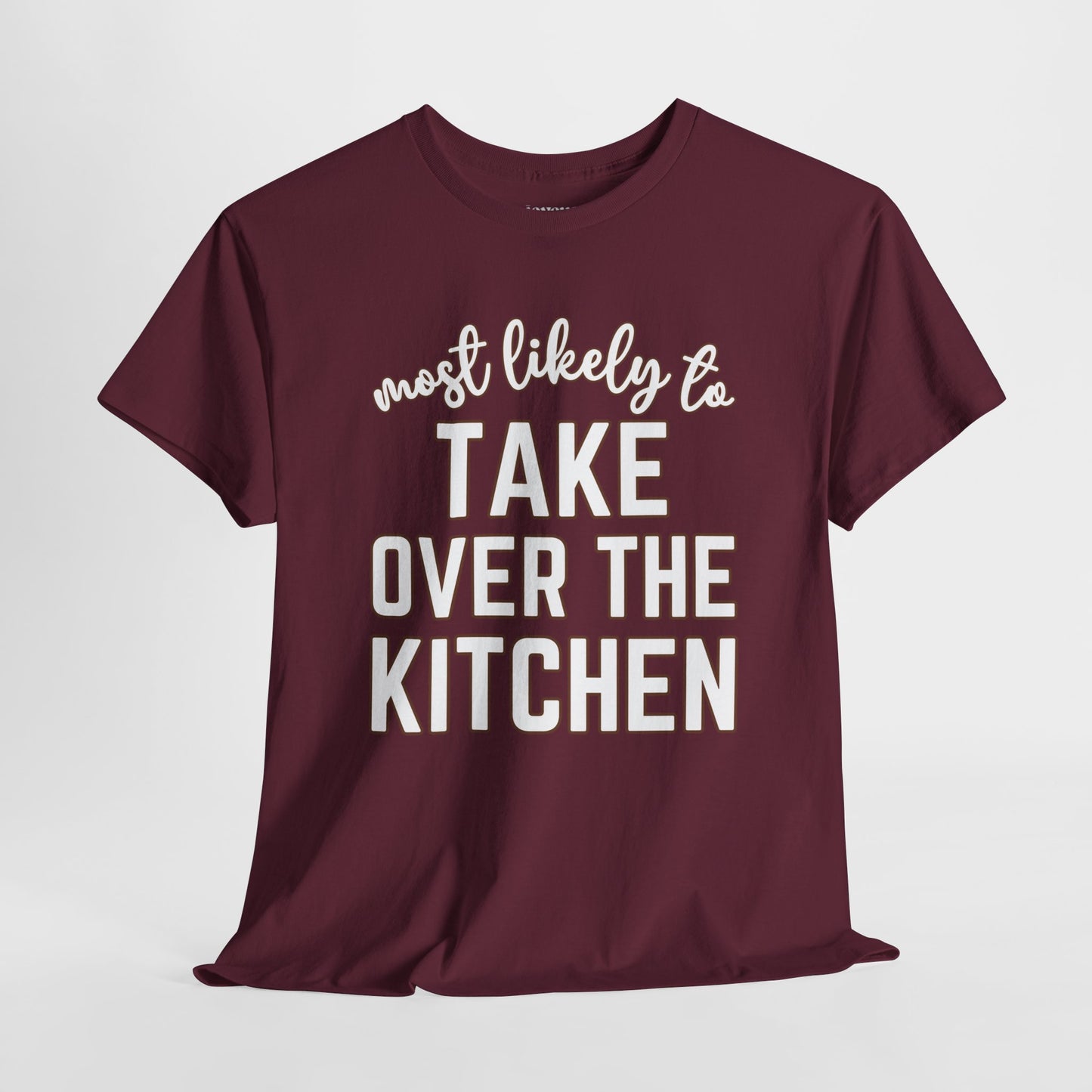 Funny Thanksgiving Shirt - Most Likely To Take Over the Kitchen Heavy Cotton Tee