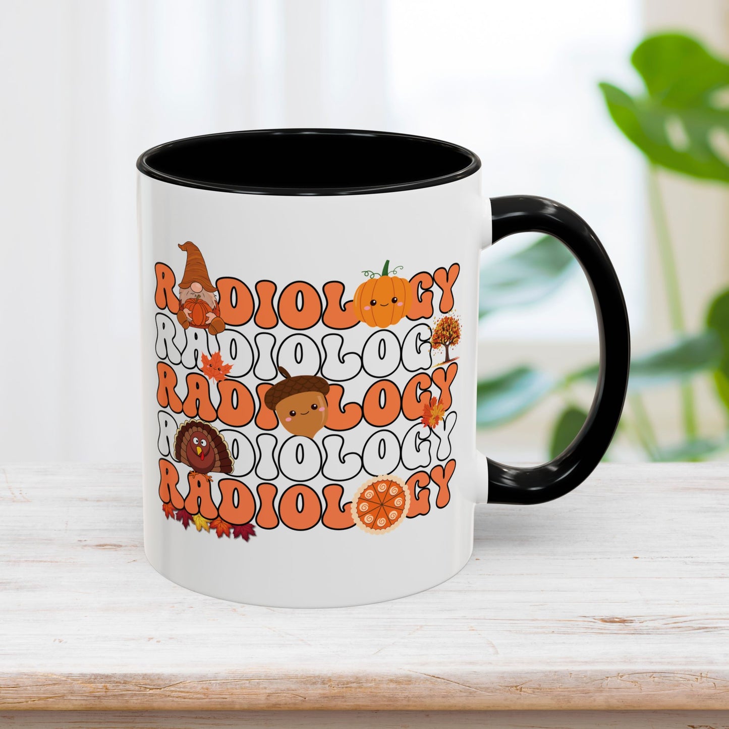 Thanksgiving Radiology Mug - RAD Tech Gift