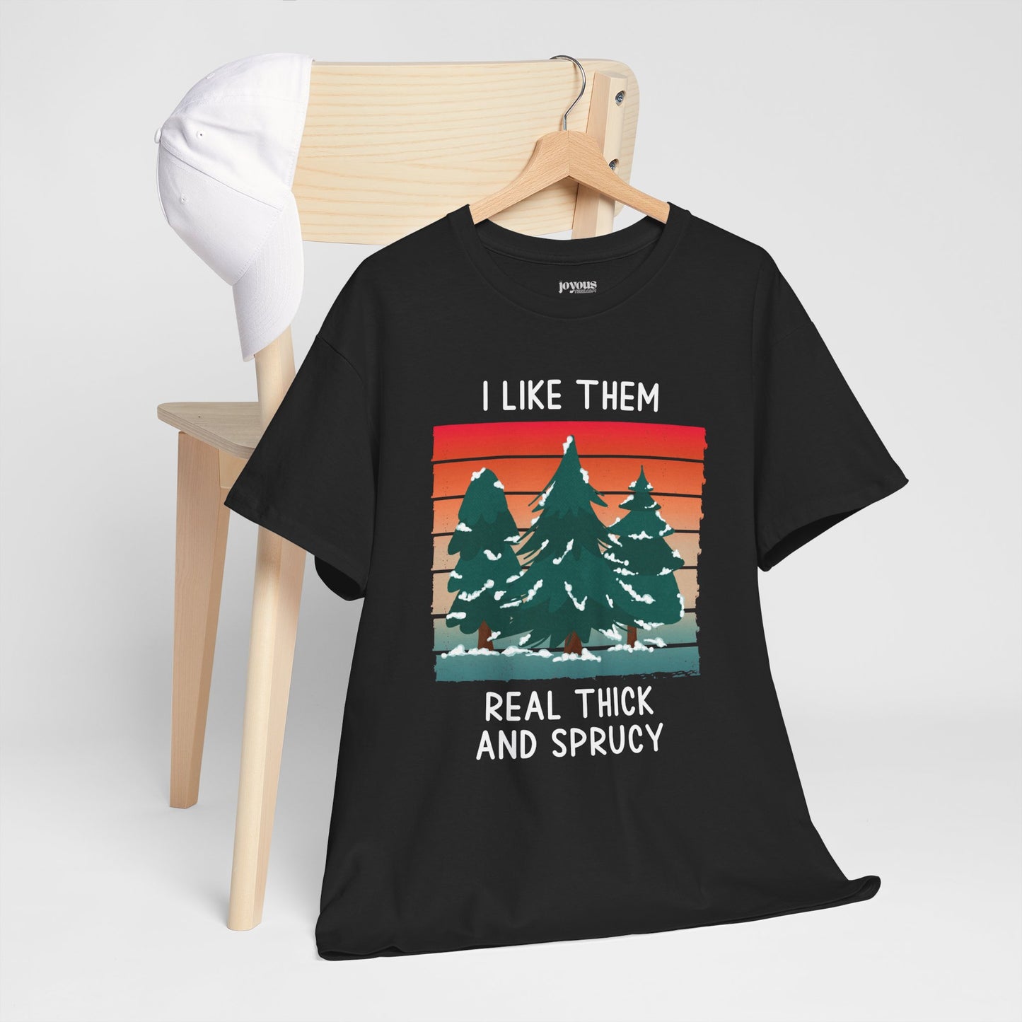 I Like Them Real Thick and Sprucy Funny Christmas Shirt - Matching Family Christmas Heavy Cotton Tee