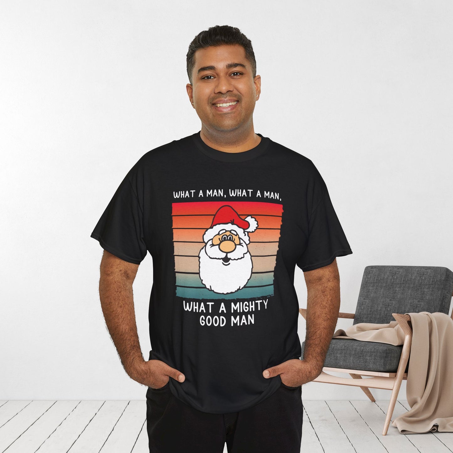 What a Mighty Good Man Funny Christmas Shirt - Matching Family Christmas Heavy Cotton Tee