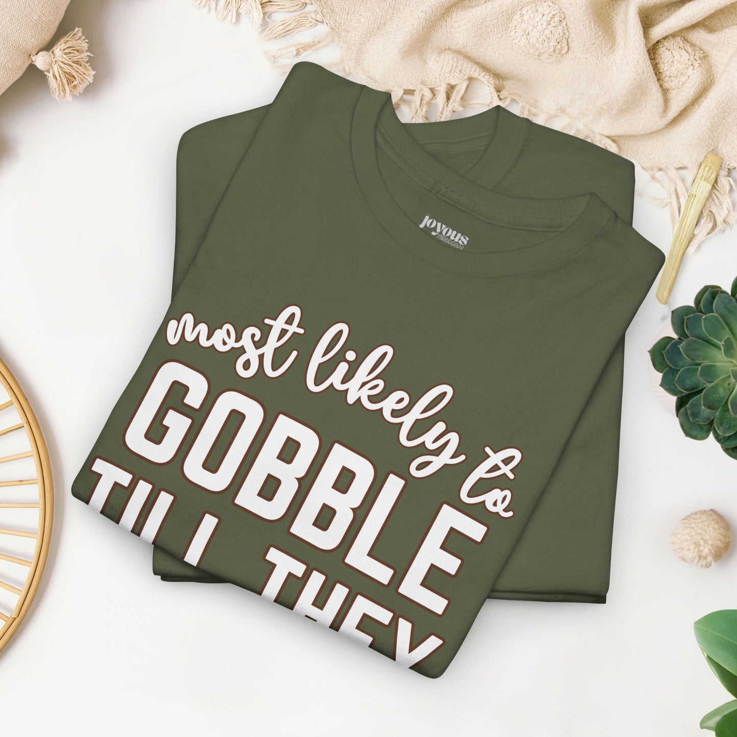 Funny Thanksgiving Shirt - Most Likely To Gobble till They Wobble Heavy Cotton Tee