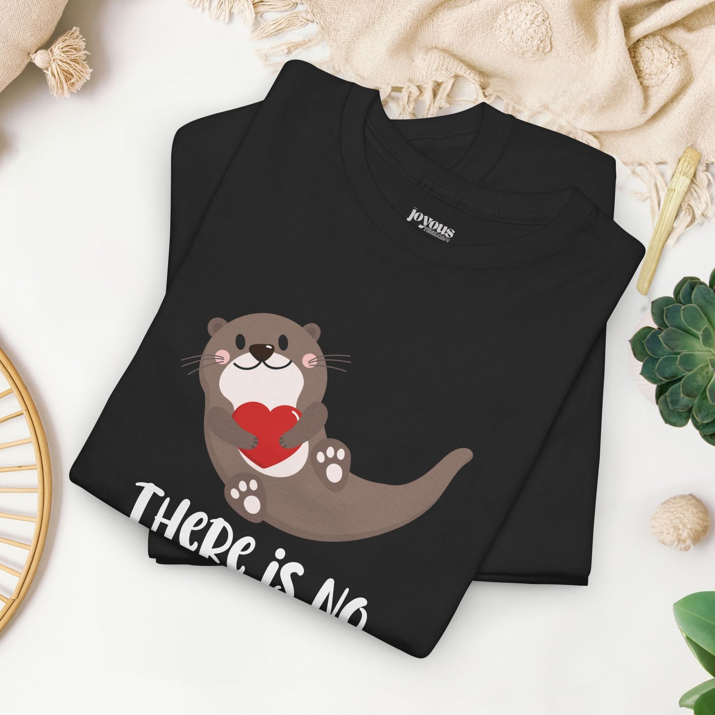 Valentine's Day Teacher Shirt - There is No Otter Like You Heavy Cotton Tee