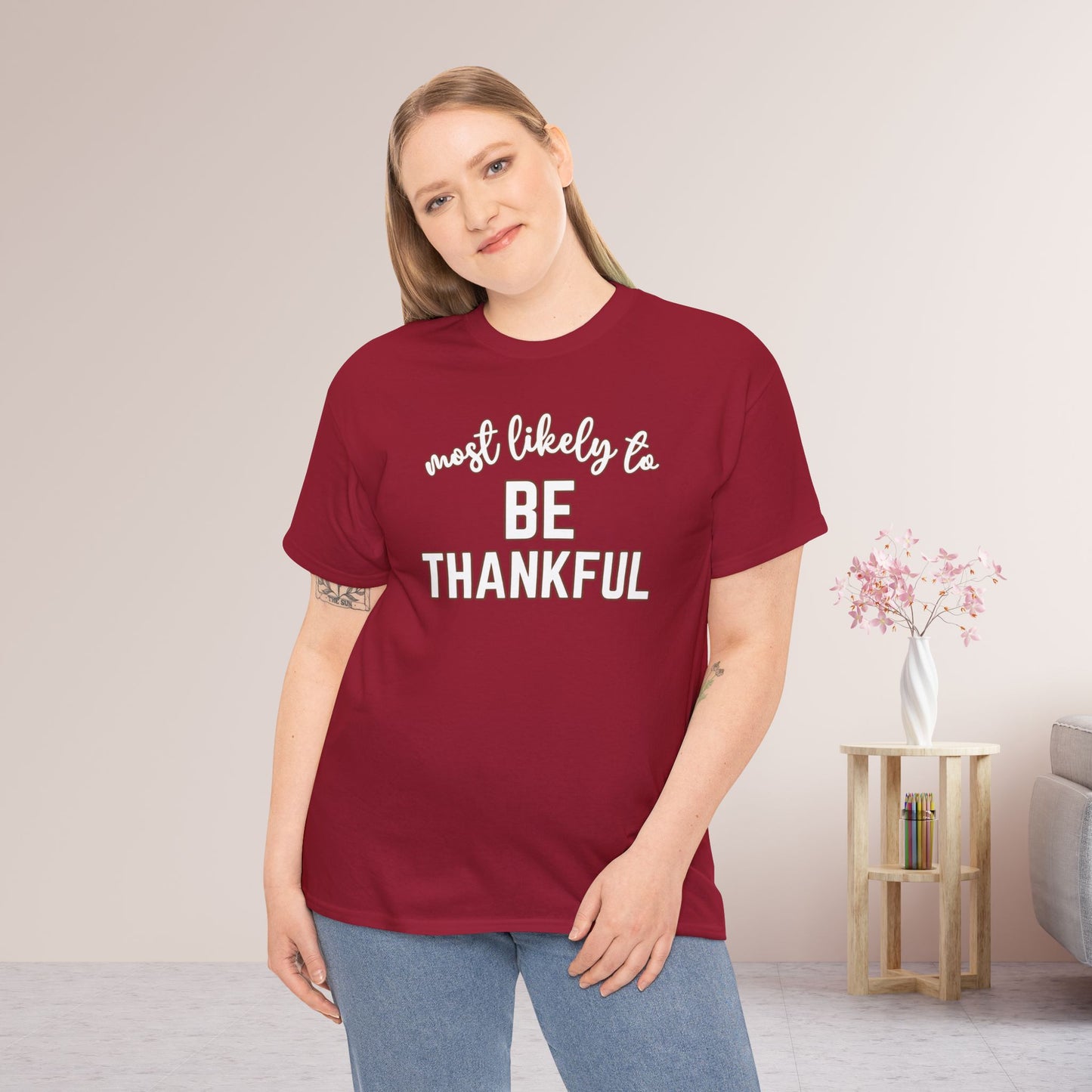 Funny Thanksgiving Shirt - Most likely To Be Thankful Heavy Cotton Tee