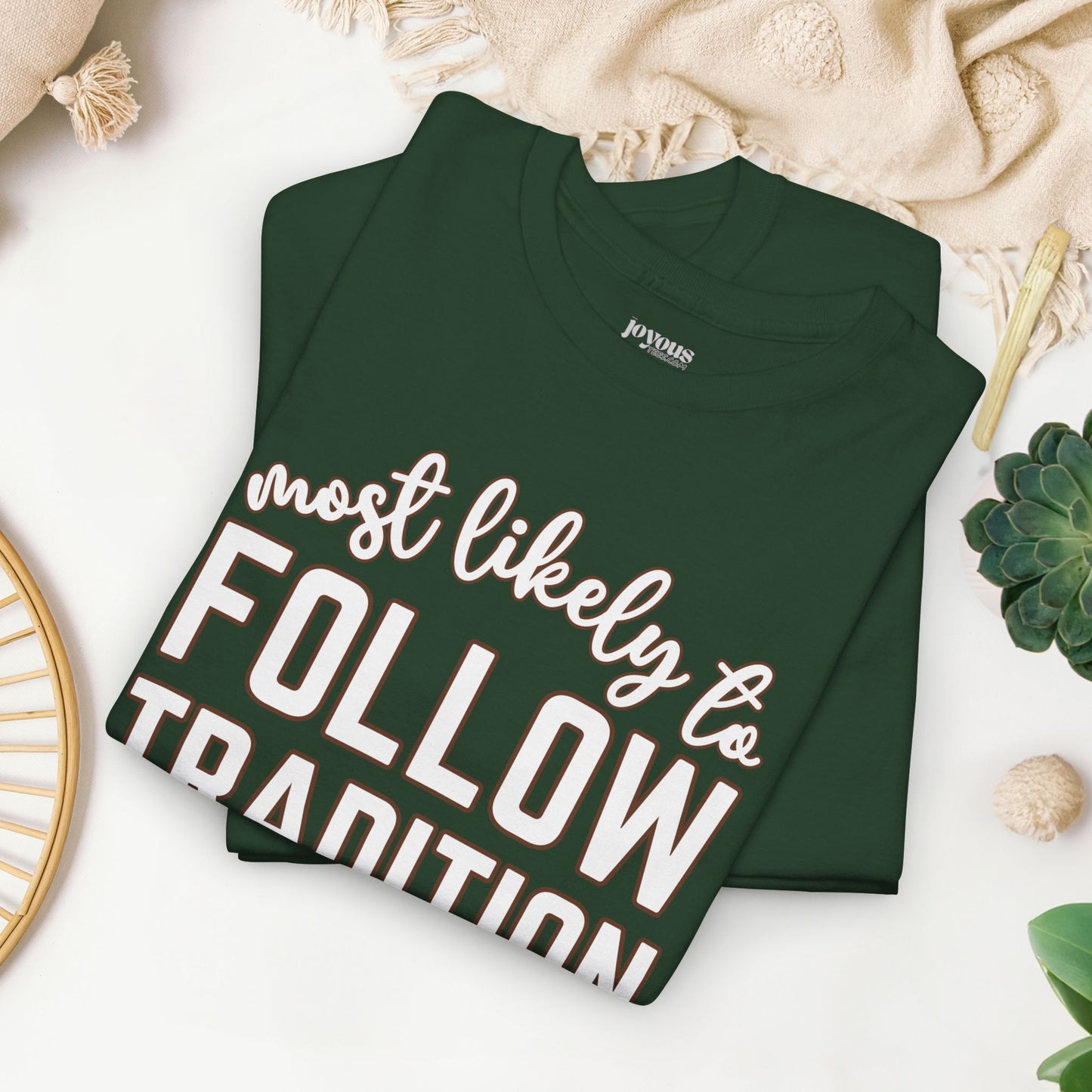 Funny Thanksgiving Shirt - Most Likely To Follow Tradition Heavy Cotton Tee