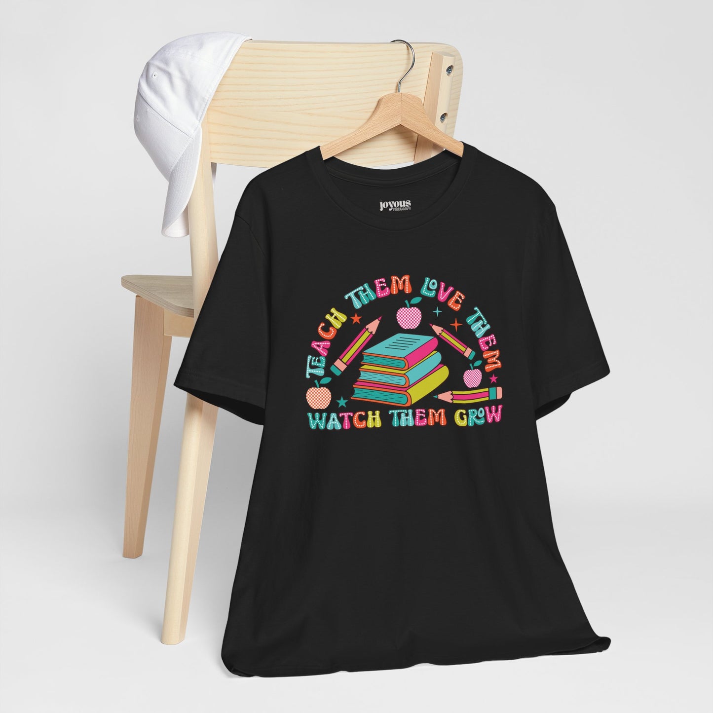 Teach Them Love Them Watch Them Grow Soft Cotton Tee