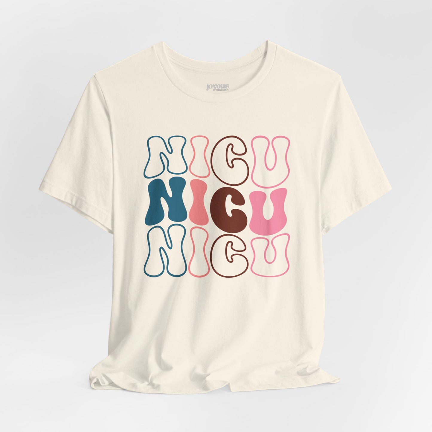 Groovy NICU Shirt - Neonatal ICU Nurse Soft Cotton Tee