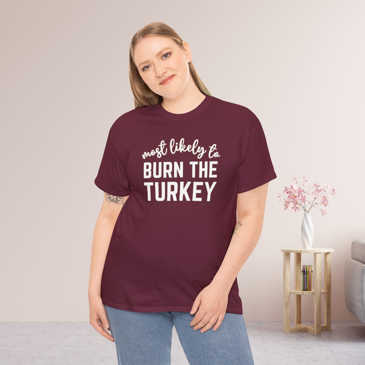 Funny Thanksgiving Shirt - Most likely to Burn the Turkey Heavy Cotton Tee