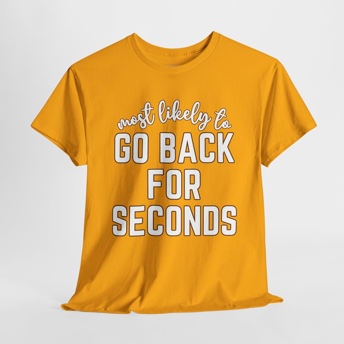 Funny Thanksgiving Shirt - Most Likely to Go Back For Seconds Heavy Cotton Tee