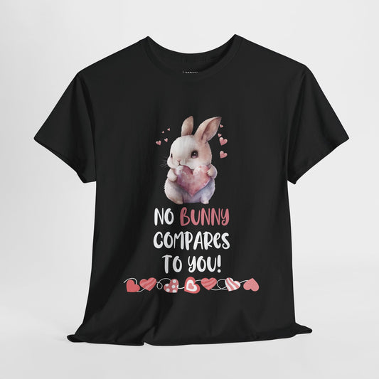 Valentine's Day Teacher Shirt - No Bunny Compares to You Heavy Cotton Tee