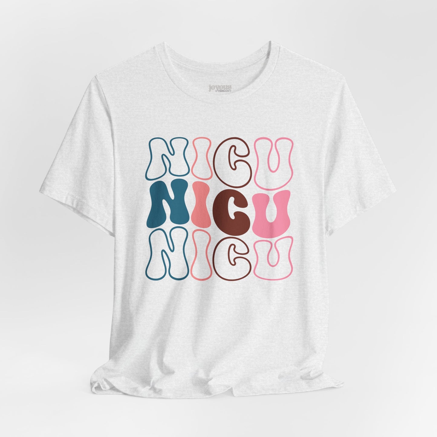 Groovy NICU Shirt - Neonatal ICU Nurse Soft Cotton Tee