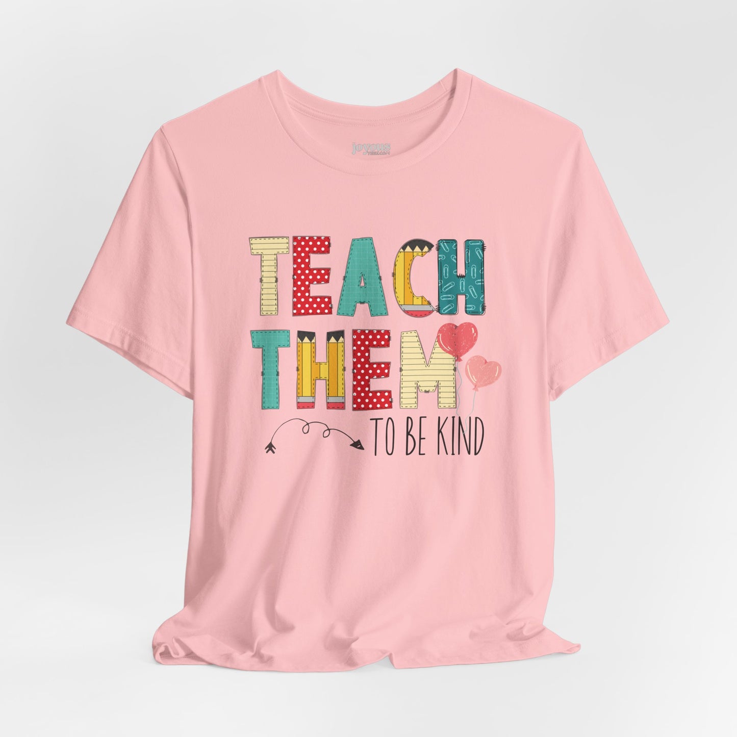 Teach Them to Be Kind Teacher Soft Cotton Tee