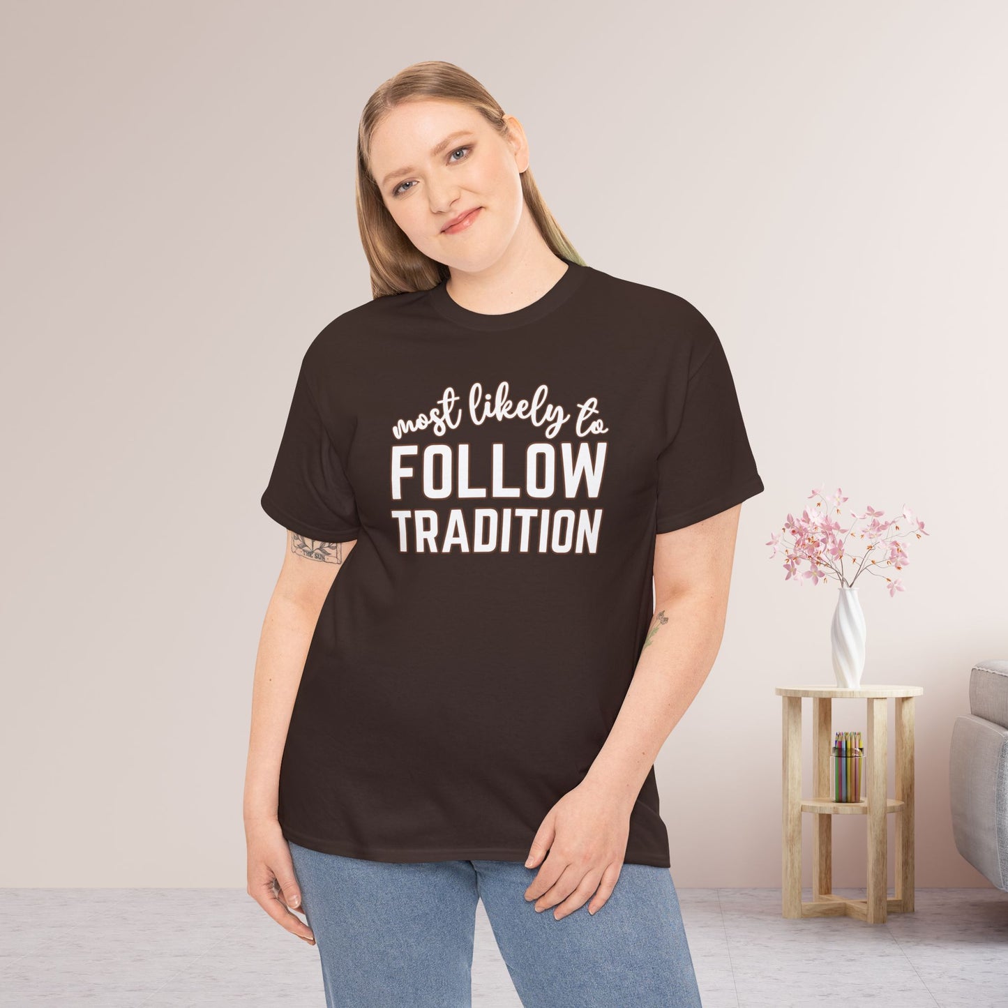 Funny Thanksgiving Shirt - Most Likely To Follow Tradition Heavy Cotton Tee