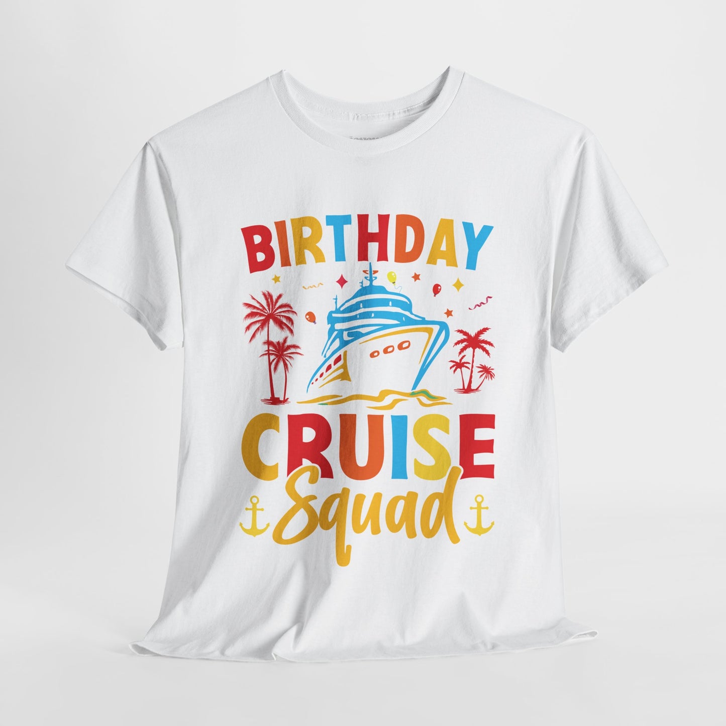 Birthday Cruise Squad Shirt - Family Cruise Vacation Heavy Cotton Tee